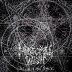 Mortal Wish : Misanthrope Spirit